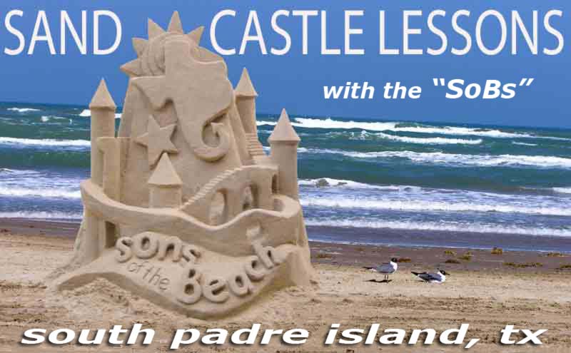 Sandcastle Lessons with the Sons of the Beach on South Padre Island beaches